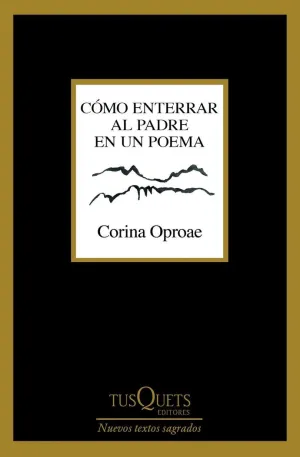 Cómo Enterrar Al Padre en un Poema