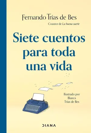 Siete Cuentos para Toda una Vida