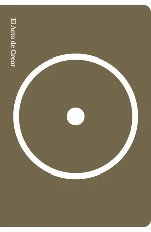 Acto de Crear, el (Edicion Especial)