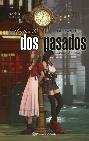 Final Fantasy Vii Remake. Huellas de Dos Pasados (Novela)