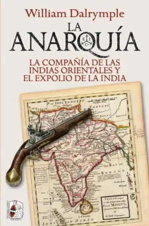 Anarquia Cia Indias Orient Expolio India