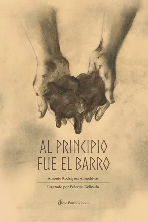 Al Principio Fue el Barro