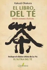 Libro del te (Edicion Anotada e Ilustrada)