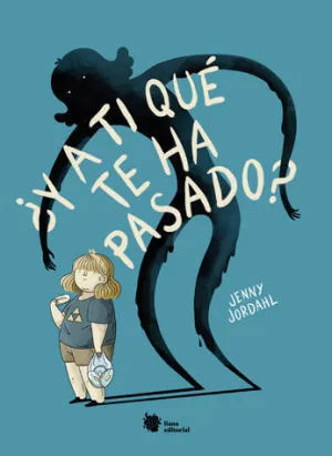 ¿Y a Ti qué te Ha Pasado