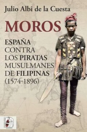 Moros España Contra los Piratas Musulman
