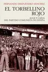 Torbellino Rojo Auge y Caida Partido Comuista Espa