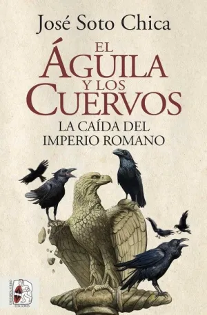 Aguila y los Cuervos, el