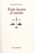 Todo Locura el Cuento