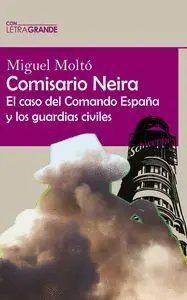 Comisario Neira el Caso del Comando España y los G