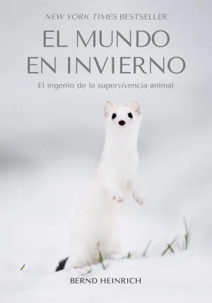 Mundo en Invierno:el Ingenio de la Supervivencia Animal