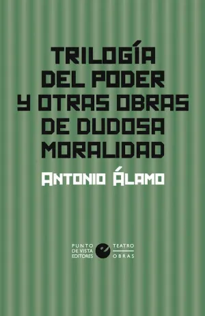 Trilogia del Poder y Otras Obras de Dudosa Moralidad