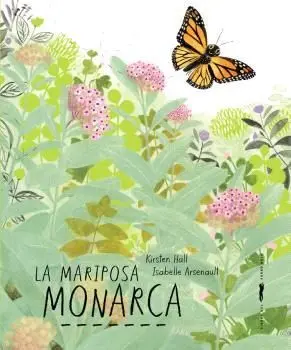 Mariposa Monarca, la