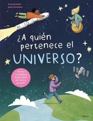 ¿A Quién Pertenece el Universo?