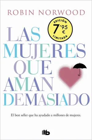 Mujeres que Aman Demasiado, las (Edicion Especial Limitada Dia de la Mujer)