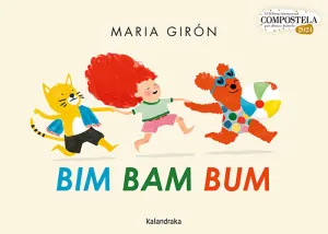 Bim Bam Bum. (Premio Compostela 2024)