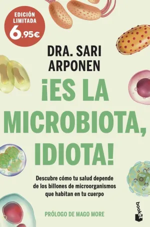 ¡Es la Microbiota, Idiota!