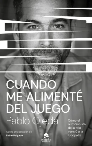 Cuando me Alimentè del Juego
