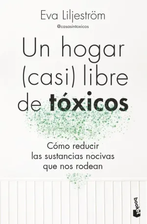 Un Hogar (Casi) Libre de Toxicos