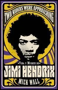 Vida y Muerte de Jimi Hendrix