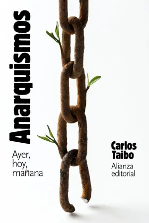 Anarquismos. Ayer, Hoy y Mañana