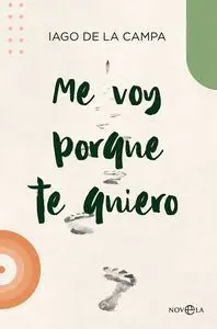 Me Voy Porque te Quiero