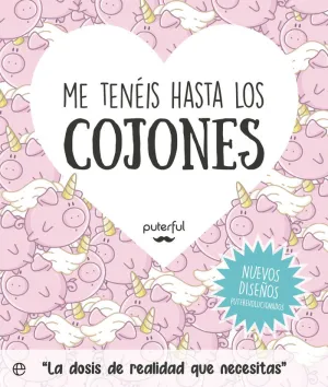 Me Tenéis Hasta los Cojones