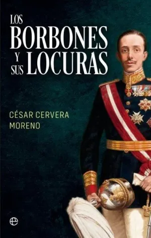 Los Borbones y Sus Locuras Bol