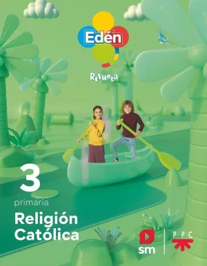 Religion Catolica. 3 Primaria. Eden. Revuela