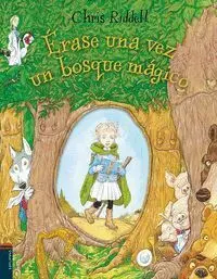 Erase una Vez un Bosque Magico