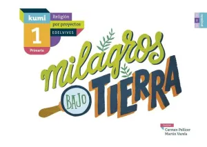 Milagros Bajo Tierra