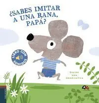 ¿Sabes Imitar a una Rana, Papá