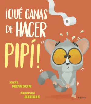 ¡Qué Ganas de Hacer Pipí!