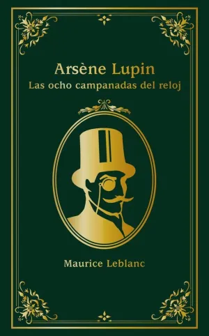 Arsene Lupin. Las Ocho Campanadas del Reloj