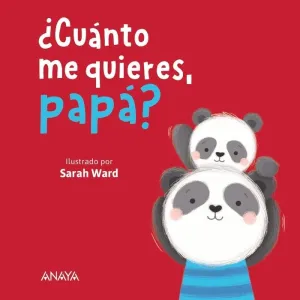 ¿Cuánto me Quieres, Papá