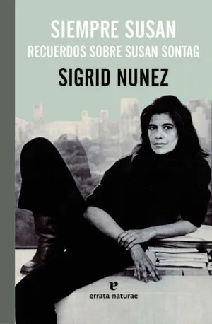 Siempre Susan:recuerdos Sobre Susan Sontag