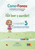 Cono-Fonos 3 Cuaderno 3 Consonantes se Leer y Escr