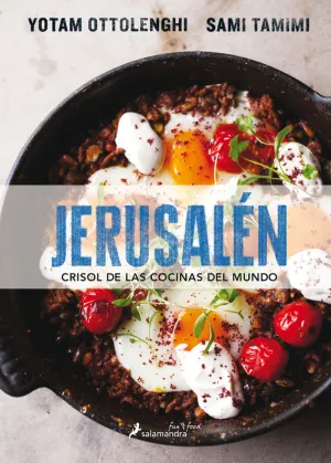 Jerusalen Crisol de las Cocinas del Mundo
