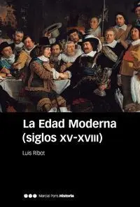La Edad Moderna S. xv-Xviii
