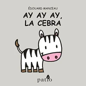 Ay Ay Ay la Cebra