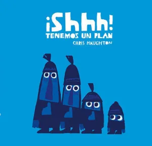 Shhh Tenemos un Plan (Carton)