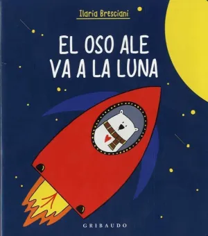 Oso Ale Va a la Luna, el