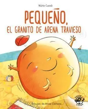 Pequeño, el Granito de Arena Travieso