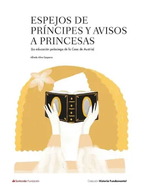 Espejos de Principes y Avisos a Princesas