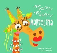 Ñam,Ñam Marcelina
