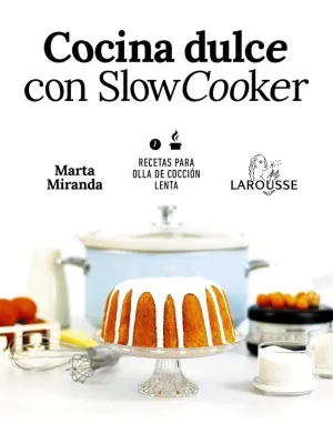 Cocina Dulce con Slow Co