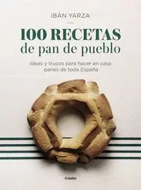 100 Recetas de Pan de Pueblo