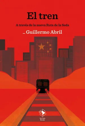 Tren a Traves de la Nueva Ruta de la Seda, el