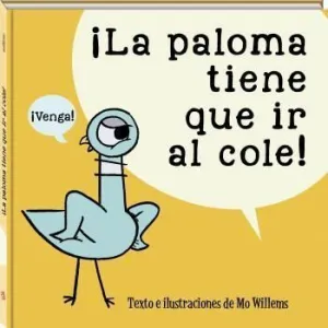 La Paloma Tiene que Ir Al Cole