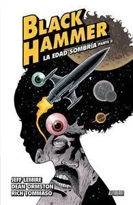 Black Hammer 4. La Edad Sombr­a 2