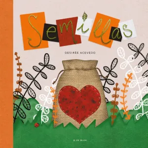 Semillas. (B de Blok)